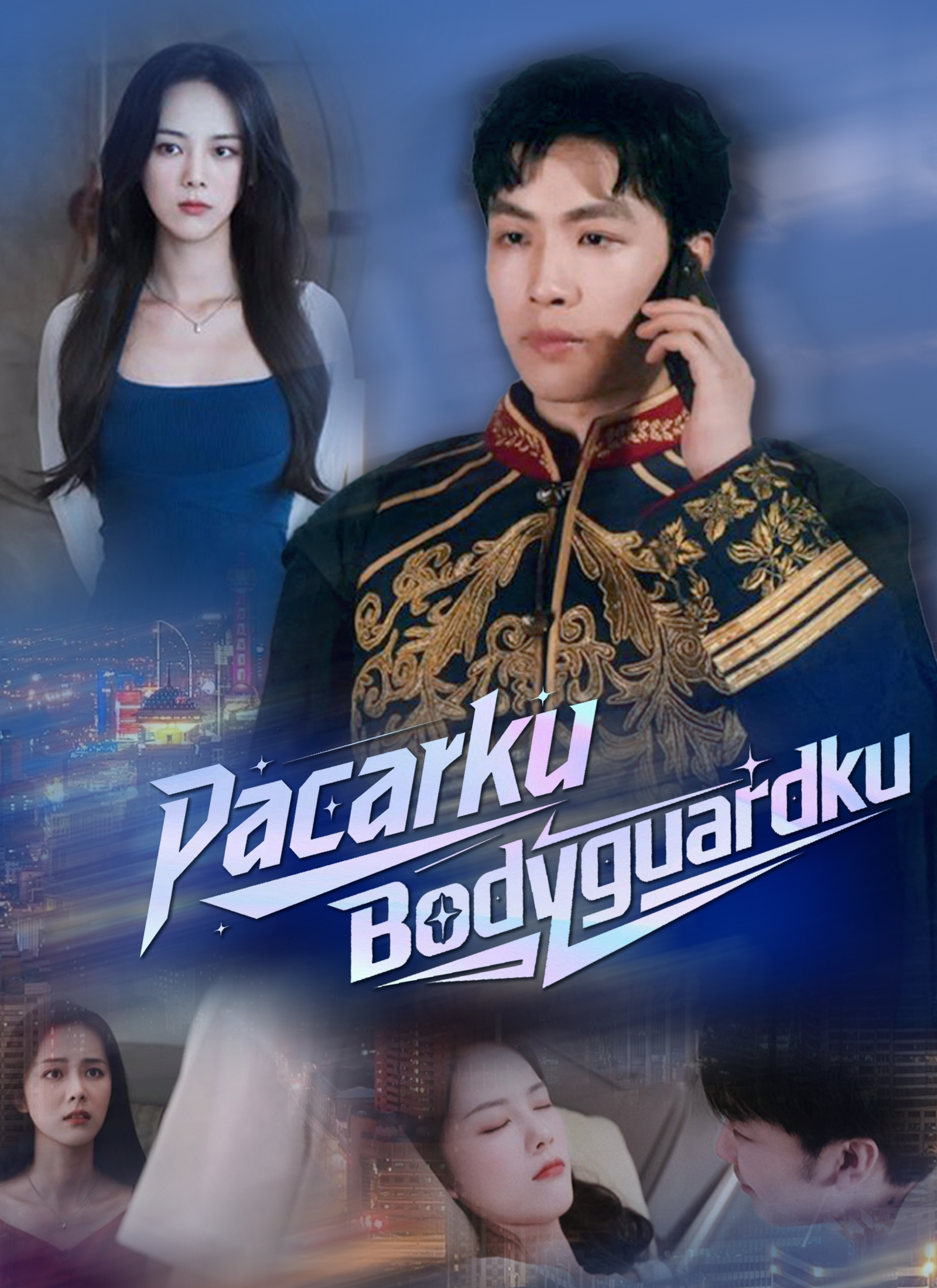 Poster Pacarku Bodyguardku