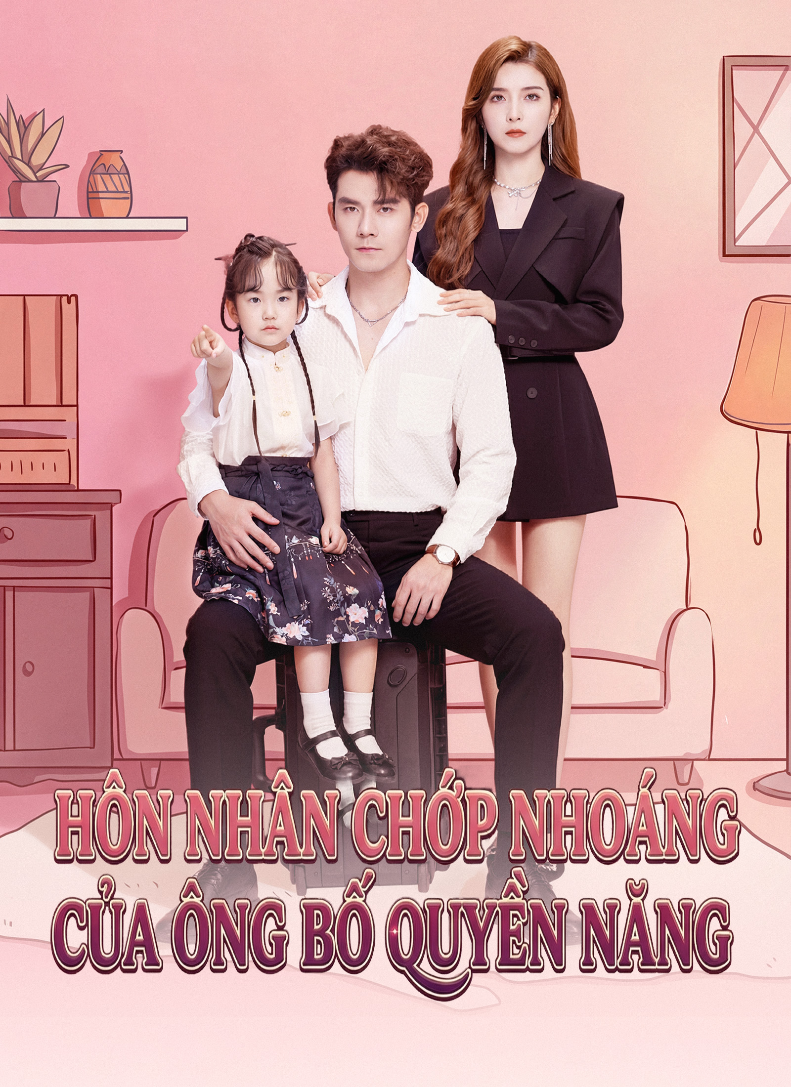 [Lồng Tiếng]Hôn Nhân Chớp Nhoáng Của Ông Bố Quyền Năng