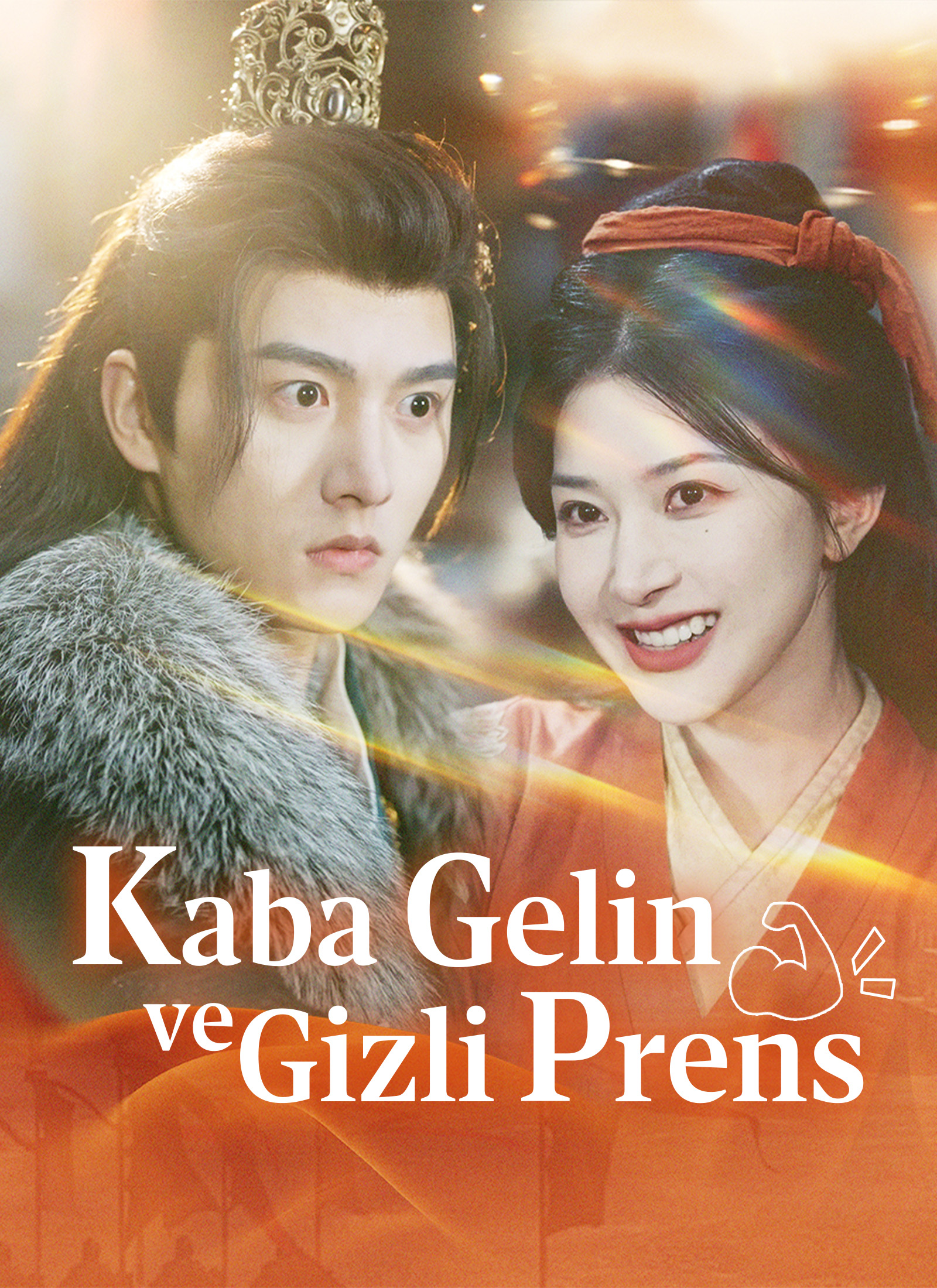 Kaba Gelin ve Gizli Prens